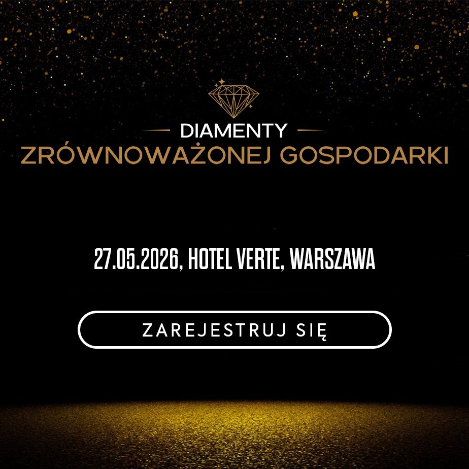 Czy Twoja firma wyznacza standardy ESG? Zgłoś się do konkursu „Diamenty Zrównoważonej Gospodarki”!